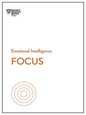 cover image of Focus (HBR Emotional Intelligence Series)